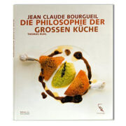 Die Philosophie dergroßen Küche [Filozofia wielkiej kuchni] – książka kucharska, autor: Jean Claude Bour gueil, 1 szt.