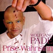 1 Prise Wahnsinn – 24 Tage in meiner Sterneküche [Szczypta obłędu – 24 dni w mojej kuchni], książka w języku niemieckim, autor: Wolf gang Pade, 1 szt.